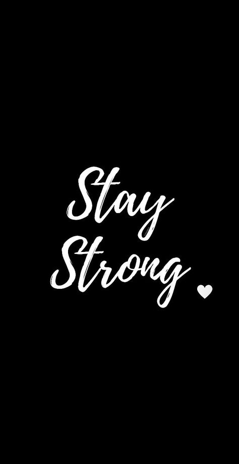 Be Strong Wallpaper: Inspiring Designs To Empower Your Screen Stay Strong Wallpaper Aesthetic, Be Strong Wallpaper, Stay Strong Wallpaper, Strong Wallpaper, Tshirt Prints, Samsung Galaxy Wallpaper Android, Best Wallpaper Hd, Galaxy Wallpaper Iphone, Turtle Dove