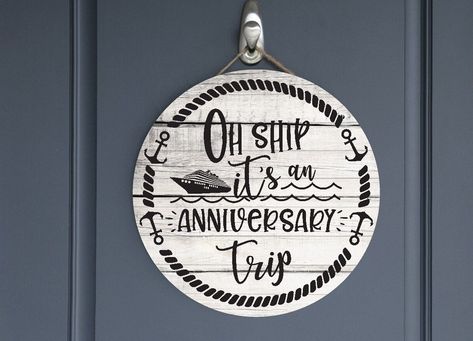 Cruise Ship Door Decoration Ideas Anniversary, Cruise Ship Door Decoration Ideas, Round Door Sign, Anniversary Cruise, Cabin Door, Crafts Cricut, Cruise Door, Cabin Doors, Hanger Decor