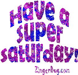 Purple Glitter Graphics | Glitter Graphic Comment: Have A Super Saturday Purple Glitter Saturday Gif, Saturday Morning Quotes, Happy Saturday Morning, Happy Saturday Images, Saturday Greetings, Good Morning Winter, Saturday Images, Good Morning Sister, Good Morning Happy Saturday