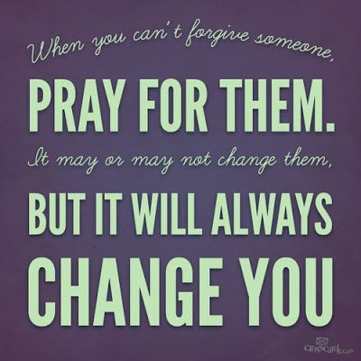 quotes about forgiving those who wrong me | When you can't forgive someone, pray for them. It may or may not ... Woord Van God, Fina Ord, Life Quotes Love, A Quote, Great Quotes, The Words, Beautiful Words, Christian Quotes, Bible Quotes