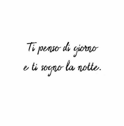 I Love You In Italian, Love Italian Quotes, Italiano Quote, Love Quotes In Italian, Italia Quote, Quotes In Italian, Italian Inspired Tattoos, Italian Quote Tattoos, Italian Love Phrases