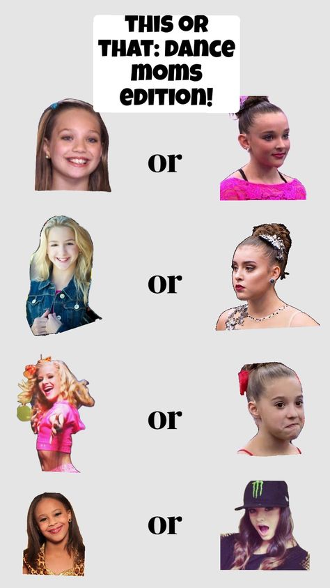 this or that dance moms edition!!! comment below your answers!!! #thisorthat #dancemoms Would You Rather Dance Moms Edition, Would You Rather, Dance Moms, Fan Page, Pins, Quick Saves, Dance Mums