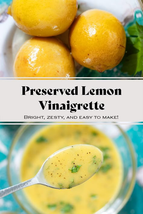 This Preserved Lemon Vinaigrette is extra delicious, bright yellow, and easier to make than you might think! Preserved lemons are savory, salty, zesty, and a little sweet. They give this dressing an amazing bright flavor that's perfect for salads, roasted veggies, and more. It's different, simple, and everyone's favorite! What To Do With Fresh Lemons, Preserved Lemon Recipes, Recipes Using Preserved Lemons, Easy Lemon Vinaigrette, Preserved Lemons Uses, Preserved Lemons Recipes Using, Preserved Lemon Recipes Using, Meyer Lemon Vinaigrette, Simple Lemon Vinaigrette