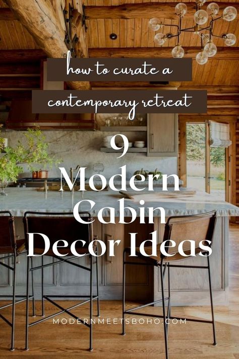 Learn how to curate a contemporary retreat with these 9 modern cabin decor ideas. Embrace modern cabin decorating ideas and emphasize current trends while staying true to the organic aesthetic of your rustic retreat. Create a serene and stylish modern cabin interior that blends modernity with nature. Tap here to learn how! Rustic Modern Cabin Interior, Modern Rustic Cabin Interior, Modern Cabin Decorating Ideas, Cabin Decor Ideas, Rustic Cabin Interior, Rustic Modern Cabin, Modern Rustic Cabin, Modern Cabin Interior, Modern Cabin Decor