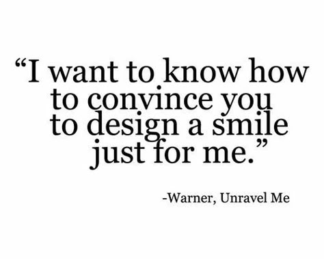 Unravel Me, Shatter Me Warner, Shatter Me Quotes, Tahereh Mafi, Just For Me, Shatter Me Series, Aaron Warner, Shatter Me, Lovers Quotes