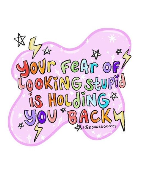 GABI | DOODLE GEMS 🏳️‍🌈 on Instagram: "A little bit of monday motivation for y’all : Your fear of looking stupid is holding you back ⚡️ #artoftheday #artofinstagram #womenwhodraw #artistsupport #artistsupportpost #artistsupportingartist #artistsupportpledge #mondaymotivation #mondaymood #artistsofinstagram #artistsofig" Your Fear Of Looking Is Holding You Back, Your Fear Of Looking, Support Post, Emotional Awareness, Collage Making, Manifestation Quotes, Inspiration Quotes, Self Motivation, Hold You