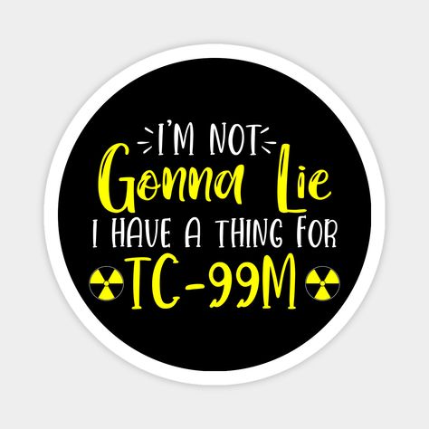 Funny Nuclear Medicine Nuc Med Tech Gift Idea -- Choose from our vast selection of magnets to match with your desired size to make the perfect custom magnet. Pick your favorite: Movies, TV Shows, Art, and so much more! Available in two sizes. Perfect to decorate your fridge, locker, or any magnetic surface with. Nuclear Medicine Technologist Aesthetic, Nuclear Medicine Technologist, Nuclear Medicine, Tech Gift, Med Tech, Tech Gifts, Fall 2024, Custom Magnets, A Thing