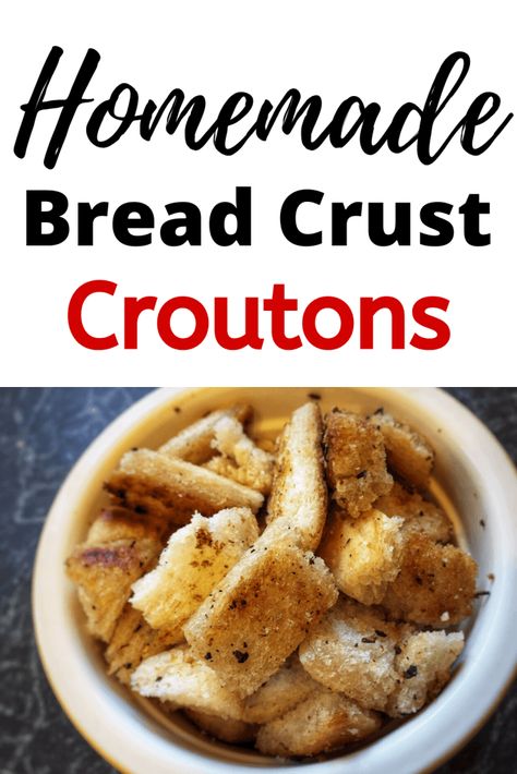 What To Do With Bread Crust, Croutons Recipe, Bread Crust, Potatoe Skins Recipe, Crouton Recipes, Food Wastage, Budget Freezer Meals, Prevent Food Waste, Frugal Recipes