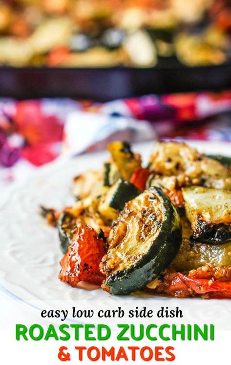 Roasted Zucchini and Tomatoes Low Carb Side Dish - an easy and delicious way to use garden zucchini and tomatoes! #zucchini #roasted #baked #tomatoes #gardenvegetables #sidedish #easyrecipe #lowcarb Roasted Tomatoes And Zucchini, Roasted Zucchini And Tomato Recipes, Zucchini Tomatoes Recipes, Tomato Zucchini Recipes, Zucchini And Tomato Recipes, Tomatoes Side Dish, Zucchini Roasted, Garden Meals, Tomato Side Dishes