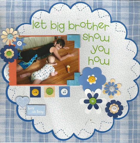 Big Brother Show, Baby Boy Scrapbook Layouts, Boy Scrapbook Layouts, Baby Scrapbook Pages, Scrapbook Design Layout, Baby Boy Scrapbook, Baby Layouts, Kids Pages, Simple Scrapbook