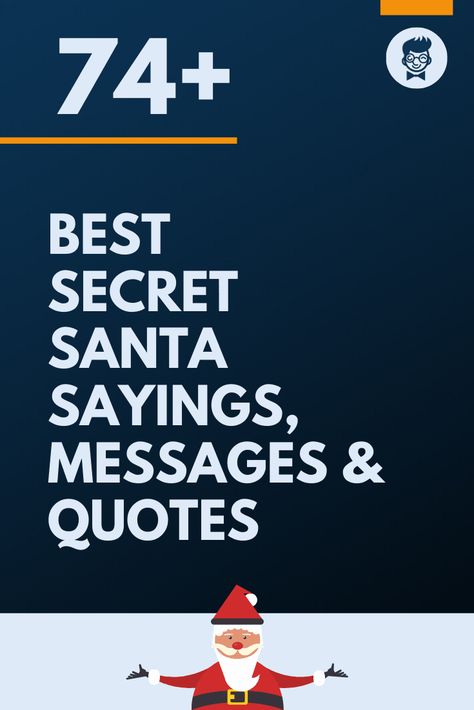 89+ Best Secret Santa Sayings, Messages & Quotes Secret Santa Gift Ideas With Sayings, Secret Santa Letter To Friends, Note From Secret Santa, Secret Santa Gift Quotes, Secret Santa Quotes Sayings, Santa Quotes For Adults, Secret Santa Quotes Funny, Secret Santa Card Sayings, Santa Sayings And Quotes