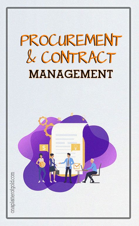 What is Procurement and Contract Management? Contract Management Process, Contract Negotiation, Purchasing Manager, Quantity Surveying, Work Development, Government Contracts, Work Basics, Procurement Management, Procurement Process