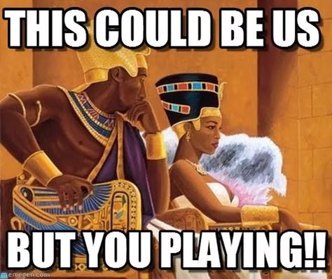 Have you ever found yourself in one of those relationships that you know deep down could last forever, if only the other person would get with the program? Have you ever looked at pictures of happy couples and thought, "Damn, that could be us, if only..."? If you feel like you could relat... Could Be Us, Black King And Queen, Anti Religion, King And Queen, African American Art, Black Love, Ancient Egypt, African Art, Black Art
