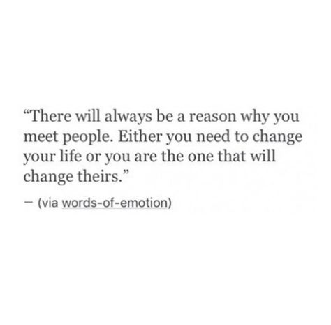 There will always be a reason why you meet people Meet People For A Reason Quotes, We Meet People For A Reason, You Meet People For A Reason, Meeting People For A Reason Quotes, Meet Someone Quotes, Reason Quotes, Ramadan 2024, Self Reminder, Meet People