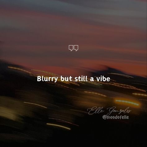 SET 304: Blurry pics caption ideas >>> swipe #igcaptions #igcarousel #instagramcaptions #blurrypics #captionideas #instagramtips #igtips #moodofelle Foggy Captions Instagram, Blur Image Captions, Blur Pic Caption, Fog Caption For Instagram, Blur Photo Captions, Foggy Aesthetic, Blurry Pics, Blurry Aesthetic, Poetry Photos