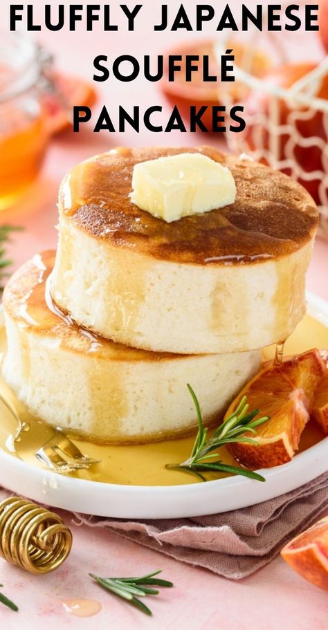 Japanese souffle pancakes with syrup and butter on top on a white plate and orange slice next to the fluffy pancakes Pancakes Easy Recipe, Japanese Souffle Pancake Recipe, Japanese Fluffy Pancakes, Japanese Pancake Recipe, Soufflé Pancakes, Breakfast Donuts, Fluffy Pancake Recipe, Japanese Pancake, Souffle Pancakes