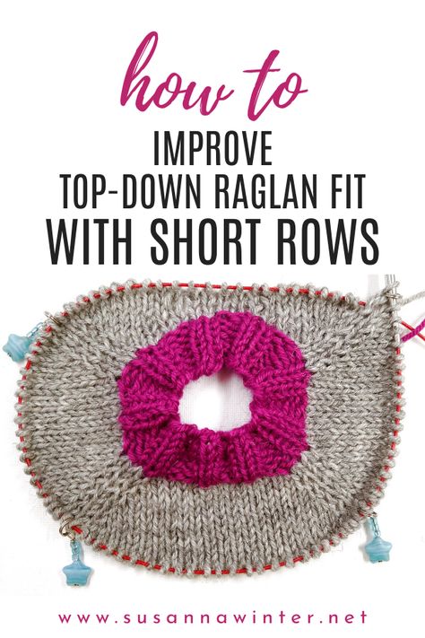 On the blog: How to Improve Top-down Raglan Fit with Short Rows Short Rows Knitting Tutorials, Raglan Sweater Knitting Pattern, Knitting Short Rows, Crochet Knit Sweater, Yarn Creations, Advanced Knitting, Knitting Hacks, Knitting Help, Knitting Stitches Tutorial