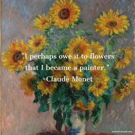 Monet Quotes, Painting History, Artists Quotes, Art Thoughts, Wonderful Quotes, Master Artists, Yellow Sunshine, Art And Creativity, Claude Monet Art