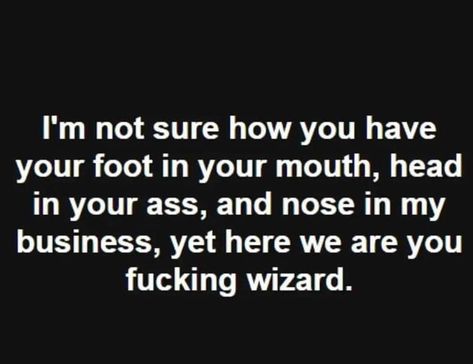 Angry Bunny, Bar Jokes, Funny Quotes Sarcasm, Sarcastic Quotes Funny, The Wizard, Twisted Humor, Sarcastic Humor, Sarcastic Quotes, My Business