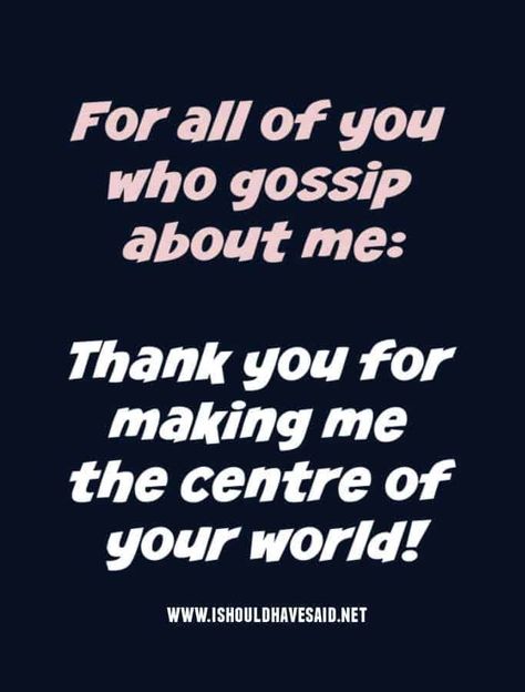 If They Are Talking About You Quotes, People Gossiping About You, Quotes About Gossipers, When People Talk About You, Rumors Quotes, Quotes About Rumors, Gossip Quotes, Island Quotes, Quotes About Haters