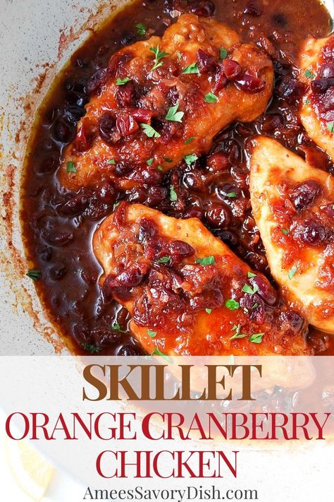 Skillet Orange Cranberry Chicken Cranberry Chicken Marinade, Chicken And Fruit Recipes, Cranberry Glazed Chicken, Apple And Cranberry Roasted Chicken, Cranberry Chicken Baked, Whole Cranberry Recipes, Thanksgiving Chicken Recipes, Orange Chicken Breast, Fall Chicken Breast Recipes