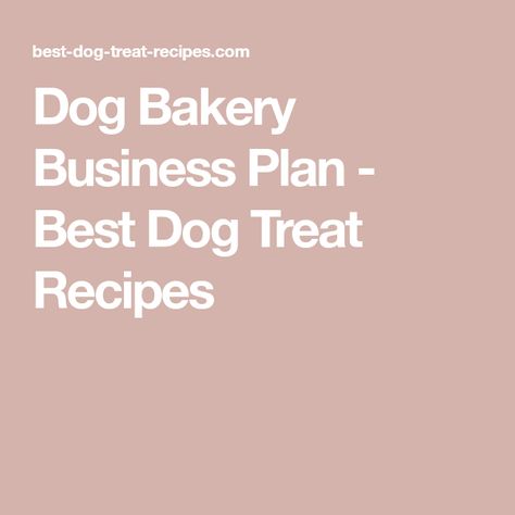 Dog Cookie Business, Dog Treat Business Name Ideas, How To Start A Dog Treat Business, Dog Bakery Business, Vegetarian Dog Treats, Dog Treat Business, Bakery Signage, Bakery Business Plan, Treat Business