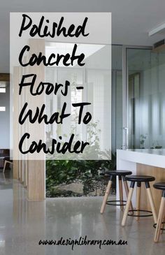 Polished Concrete Floors What To Consider Before You Start | designlibrary.com.au Cement Floors In House, Finished Concrete Floors, Concrete Kitchen Floor, Concrete Floors In House, Polished Cement, Polished Concrete Floor, Stained Floors, Polished Concrete Floors, Concrete Finishes