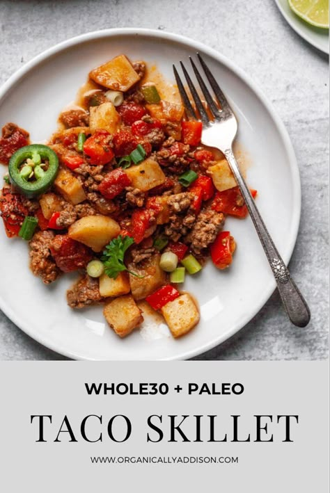 Paleo Taco Skillet, Whole 30 Bison Recipes, Whole 30 Recipes Ground Beef, Whole30 Ground Turkey Recipes, Ground Turkey Potato Skillet, Dinner Recipes Using Ground Turkey, Ground Turkey Whole 30 Recipes, Ground Turkey Paleo Recipes, Ground Beef Whole 30 Recipes