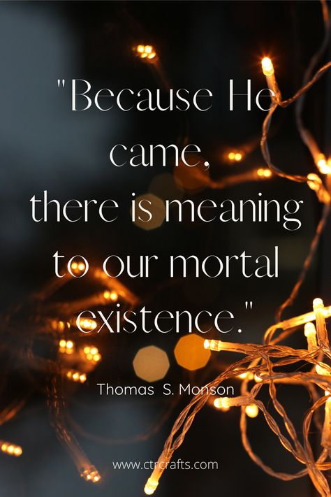 Christ Is The Reason For The Season, He Is The Reason For The Season, Jesus Is The Reason For The Season, Inspring Quotes, Christmas Verses, Thomas S Monson, Abba Father, Star Quotes, Lds Quotes