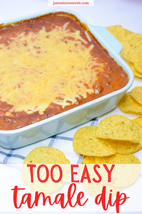 Moms Tomato Soup Dip 12 Tomatoes, Tamale Appetizers, Tamale Dip, Tamale Dip Recipe, Canned Tamales, Tamale Recipes, Easy Tamales, Microwave Meals, Microwave Food