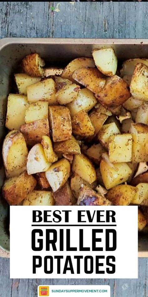 Seasoned Potatoes On The Grill, Cookout Potato Side Dishes, Roasted Potatoes On Grill, Potato Grill Recipes, Potato Seasoning Recipe, Sides For Grilled Chicken, Best Grilled Potatoes Recipe, Grilled Potatoes In Foil, Grill Sides