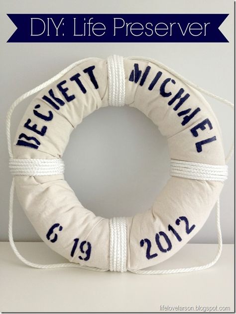 Life Love Larson: DIY: Personalized Life Preserver Nautical Room, Nautical Bedroom, Nautical Themed Party, Nautical Diy, Desk Diy, 1001 Pallets, Star Wars Decor, Life Preserver, Nappy Cakes