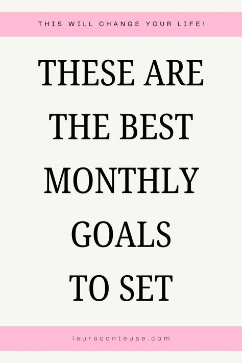 a pin that says in a large font These are the Best Monthly Goals to Set Daily Goals List Ideas, Daily Goals List, Life Goals Inspiration, Goals List Ideas, Monthly Goals Ideas, Goal Setting Ideas, Setting Activities, Personal Goals List, Monthly Goal Setting