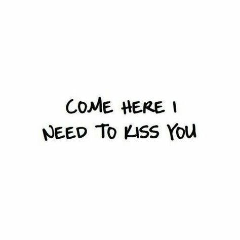 Just Kiss Me, Miss Kiss, Short Love Quotes, Types Of Kisses, Good Night I Love You, Short Quotes Love, Amazing Inspirational Quotes, 25th Quotes, Missing You Quotes