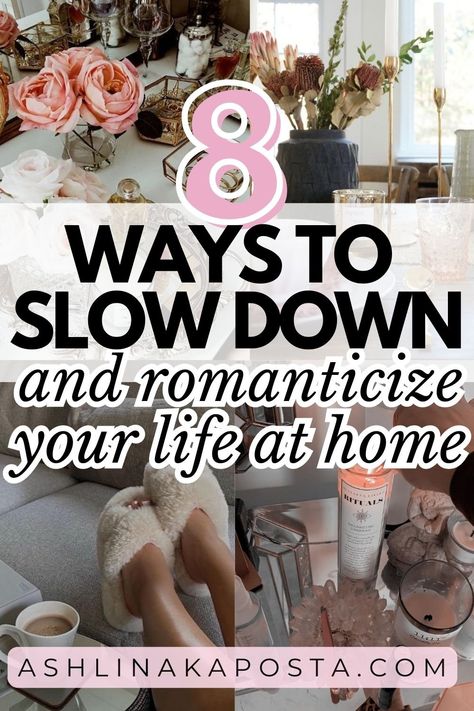 Slow And Simple Life, Slow Days Aesthetic, Ways To Romanticize Your Life, At Home Self Care Ideas, Romanticism Life, How To Romanticize Your Life, Beltane 2024, At Home Hobbies, Slowing Down