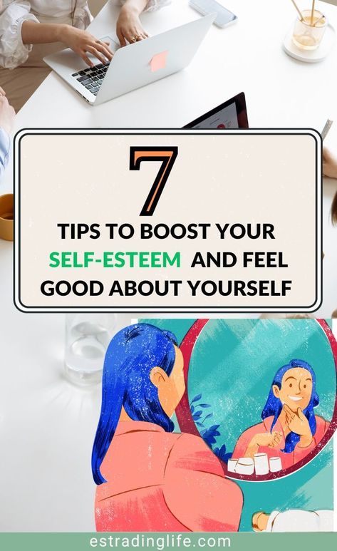 7 tips to boost your self-esteem and feel good about yourself https://estradinglife.com/how-to-boost-your-self-esteem-and-feel-better-about-yourself/ Social Comparison, Self Esteem Building Activities, Boost Self Esteem, Unrealistic Beauty Standards, Feel Better About Yourself, Feel Good About Yourself, Simple Habits, Lack Of Confidence, Positive People