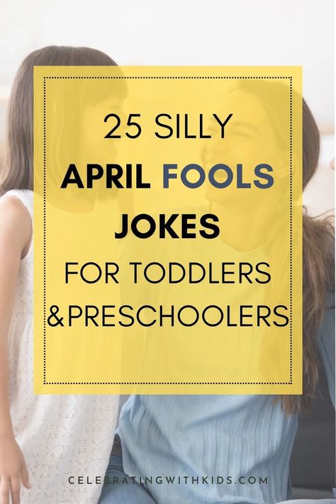 Discover hilarious toddler & preschooler April Fools jokes! Explore safe, giggly pranks and witty jokes perfect for creating endless laughs and unforgettable memories with your little ones.