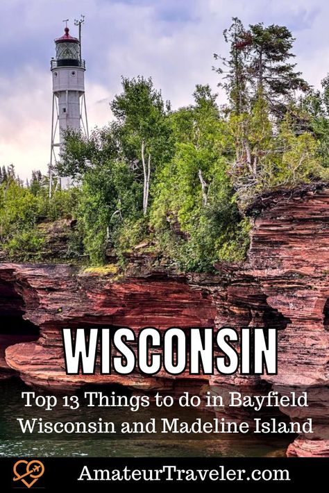 Top 13 Things to do in Bayfield Wisconsin and Madeline Island - Amateur Traveler Madeline Island Wisconsin, Bayfield Wisconsin, Madeline Island, Apostle Islands, California Map, Planning A Trip, Lake Superior, Usa Travel, California Travel