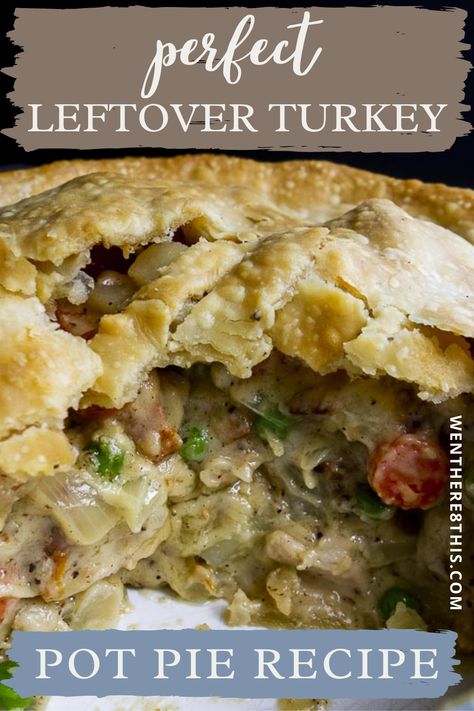 Diced Turkey Recipes, Leftover Gravy What To Do With, Thanksgiving Pot Pie Recipe, Leftover Turkey Pie Recipes, Leftover Turkey Pie, Best Turkey Pot Pie Recipe, Thanksgiving Leftover Pot Pie, Thanksgiving Turkey Pot Pie, Leftover Turkey Recipes To Freeze