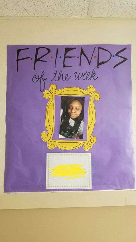 RA resident of the week or month friends themed bulletin board! Friends Themed Classroom Door, Friends School Theme, Friends Bulletin Board Ideas, Respect Bulletin Boards, 90s Classroom, Friends Bulletin Board, Teacher Decor, Dream Classroom, Friends School