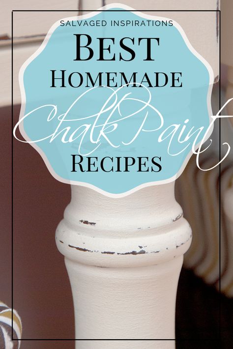 Chalk Paint Recipes, Best Chalk Paint, Diy Chalk Paint Recipe, Make Chalk Paint, Chalk Paint Furniture Diy, Chalk Paint Recipe, Homemade Chalk Paint, Salvaged Inspirations, Homemade Chalk