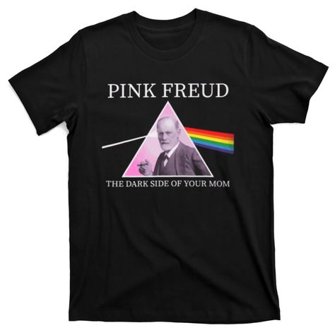 Discover clayxxcvs stores Unique Designs On Tons Of Products | TeeShirtPalace Father Of Psychology, Pink Freud The Dark Side Of Your Mom, Psychology Tshirt, Psychology Shirts, Pink Shirt Men, Goofy Shirt, Pink Pop Culture T-shirt With Funny Print, Urban Outfitters Pink Floyd Shirt, Supreme T Shirt