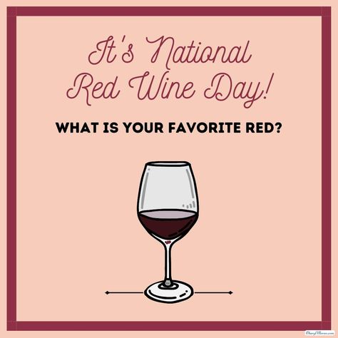 It's National Red Wine Day! To all my wine drinkers out there: What is your favorite red wine? #redwineday #nationalredwineday National Red Wine Day, Red Magnolia, Magnolia Design, Wine Drinkers, E Day, What Is Your Favorite, National Day, Wine Drinks, Red Wine