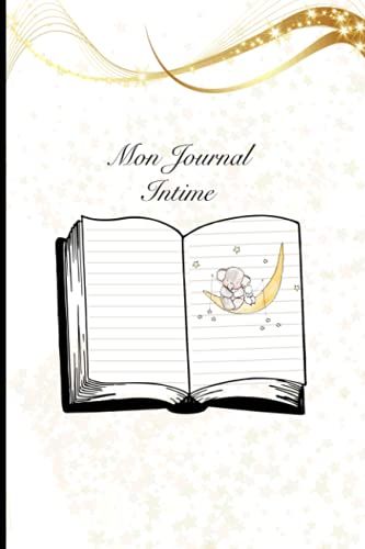 Mon Journal Intime: Journal Intime Enfant, pour Fille ou jeune Ado, 100 pages, intérieures lignées, couverture illust... Vision Board, Notebook, Art