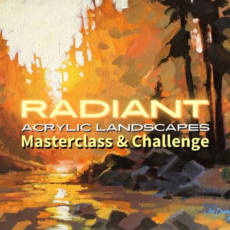 Radiant Masterclass: START HERE - Acrylic University Acrylic University, University Landscape, Workshop Painting, Acrylic Landscapes, Art Supplies Gift, Online Painting Classes, The Joy Of Painting, Acrylic Landscape, Acrylic Artists