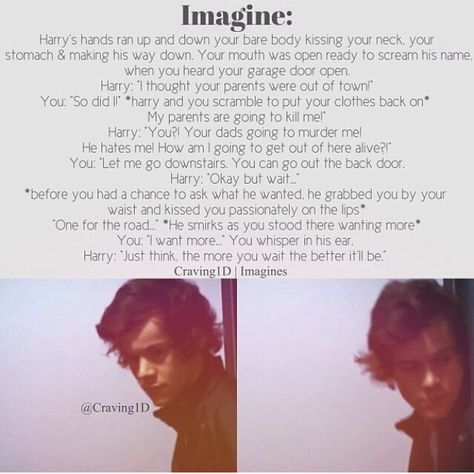 This is hot!!!<<< lmao I WANT MORE Harry Styles X Yn, X Yn Spicy, Harry Styles Images, Louis Imagines, Harry Styles Imagines Dirty, Imagine Scenarios, Harry Imagines, Cute Imagines, One Direction Images