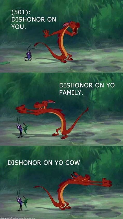 DIshonor on you Dishonor on yo family Dishonor on yo cow Dishonor On Your Cow, N Photo, Funny Disney Memes, Funny Disney Jokes, Movie Memes, Disney Jokes, Disney Memes, Disney Quotes, Disney Films