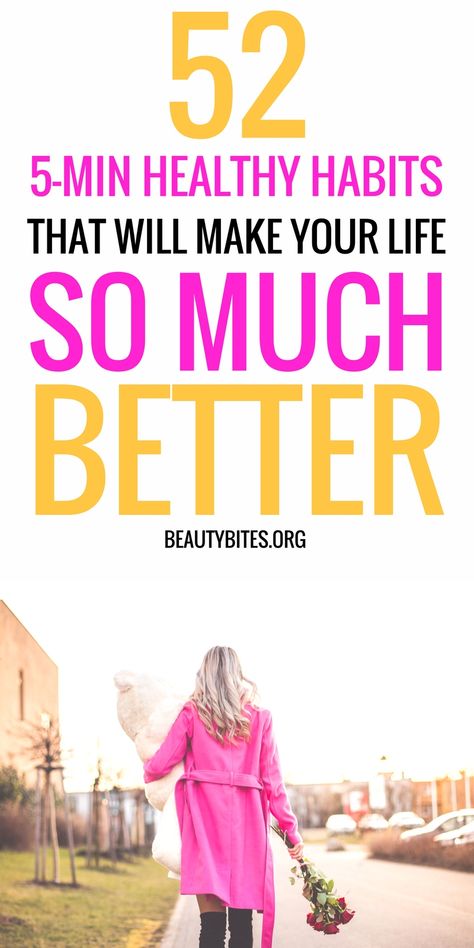 52 Five-Minute Habits To Make Life So Much Better - Beauty Bites Healthy Lifestyle Habits, Healthy Routine, Health Habits, Healthy Lifestyle Tips, Daily Habits, Eat Healthy, Good Habits, Get Organized, Healthy Living Tips