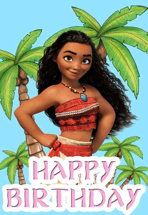 Moana Party Invitations, Disney Moana Birthday Party, Moana Birthday Outfit, Moana Birthday Party Theme, Printable Birthday Cards, Happy Birthday Princess, Birthday Card Messages, Moana Birthday Party, Free Birthday Card