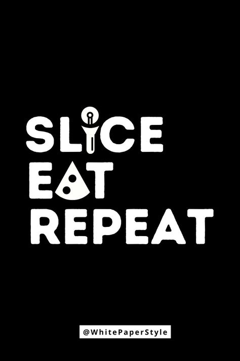 Slice Eat Repeat | Funny Pizza Tee | Pizza Slice Shirt | Pizza Humour Quotes For Pizza Lovers, Pizza Poster Creative, Pizza Logo Design Graphics, Pizza Logo Design Ideas, Pizza Logo Design, Pizza Ads, Pizza Story, Pizza Jokes, Pizza Puns